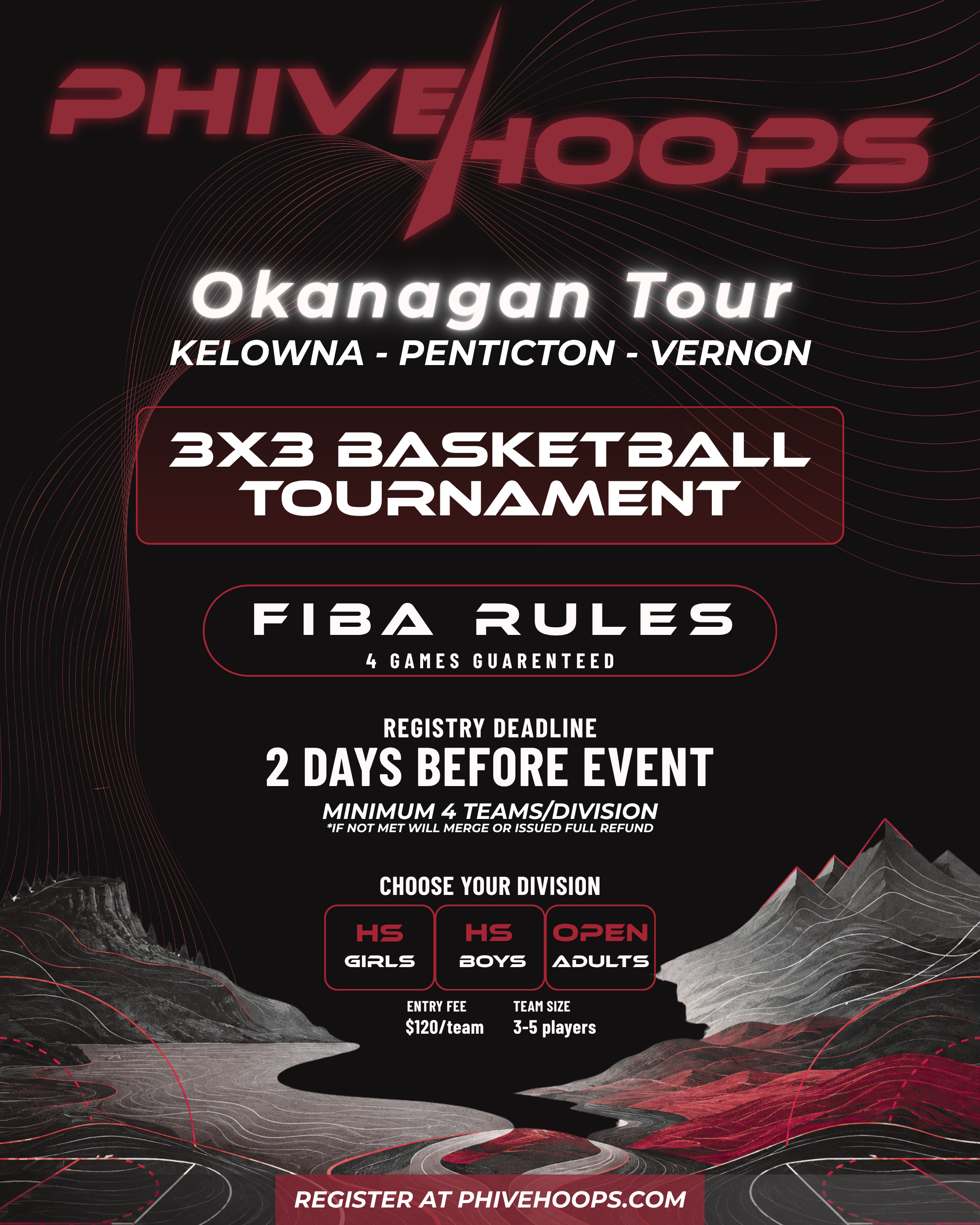 Promotional flyer for the PhiveHoops Okanagan Tour 3x3 Basketball Tournament, featuring a black background with red and white text and abstract mountain graphics at the bottom.